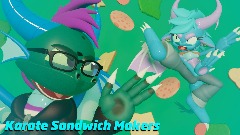 Karate Sandwich Makers (Travis' Birthday Special)