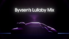 Byvsen's Lullaby Mix
