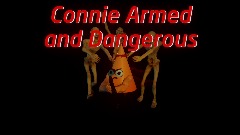 Connie Armed and Dangerous Title