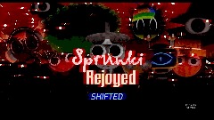 Sprunki Rejoyed - SHIFTED