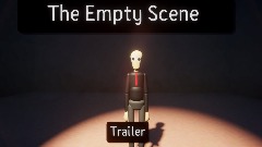 The Empty Scene Trailer?