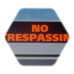'NO TRESPASSING' Sign
