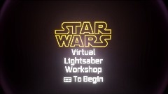 Virtual Lightsaber Workshop