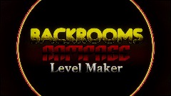 <term>Backrooms</term> Rampage Level Maker [Remixable]