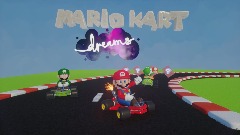 Mario Kart Dreams version title screen