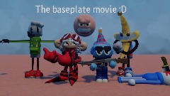 The baseplate movie :D