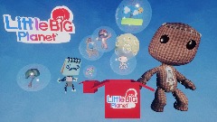 LittleBigPlanet Spark: (Pre-Alpha) WIP