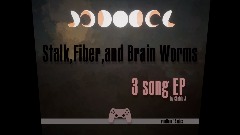 Stalk, Fiber and Brain Worms