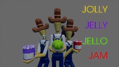 JOLLY JELLY JELLO JAM