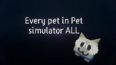 Every pet in Pet Simulator  ALL