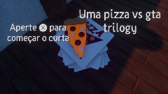 Uma pizza vs gta trilogy
