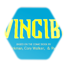 * INVINCIBLE * (title card)