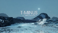 T-MINUS | Cinematic Teaser #1