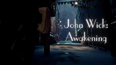 John Wick: Awakening TEASER
