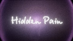 Hidden Pain (Music Video)