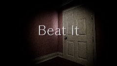 Beat It (NOTHING INAPPROPRIATE)