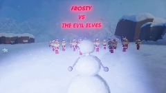Frosty VS The Evil Elves