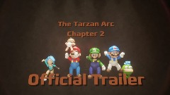 The Tarzan Arc Chapter 2 Trailer