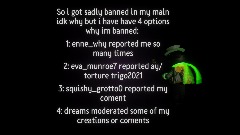 Pls play this if u want to know about my ban