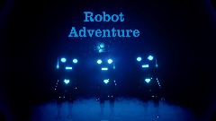 Robot Adventure