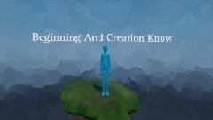 Beginning And Creation Know