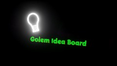 Golem idea board