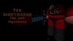 700 NIGHTMARES: The last nightmare