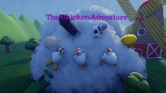 The chicken Adventure [Part 1]
