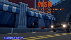WSR : Watch your Steps on the Road!