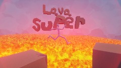 Super lava enter