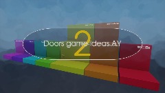 Doors game ideas ay - 2