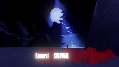 SAMURAI SURVIVAL ( new version) 3 players COOP
