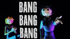 *BANG BANG BANG*(animation meme)