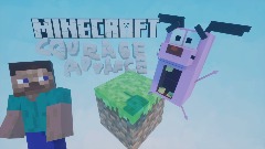 Minecraft COURAGE AdVance