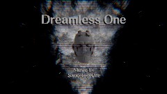 Dreamless One