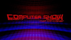 [COMPUTER SHOW SEASON 2 EPISODE 3] LIQUOR AND HUSKER