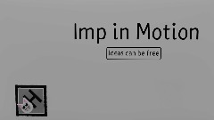 Imp in Motion
