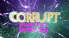 Corrupt 3 ANNOUNCEMENT