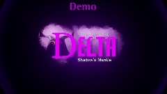 The Legend of Delta: Shadow's Mantle DEMO