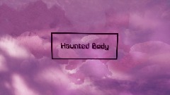Haunted Body (Music Video)