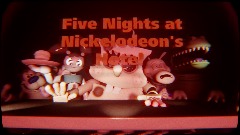 Five Nights at Nickelodeon Hotel (VERY OLD)