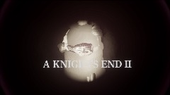 A KNIGHTS END II (FULL RELEASE)