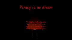 Piracy is no dream
