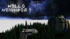HELLO NEIGHBOR 3 prototype 1