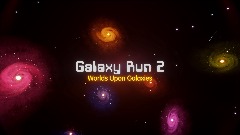 Galaxy Run 2 (Episode 4)