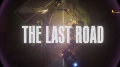 The Last Road