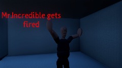 Mr.Incredible gets fired I DVP