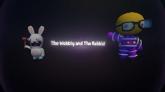 The Wobbly and The Rabbid