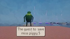 The quest to save miss piggy 5 W.I.P