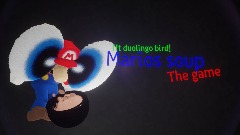 Marios soup the game [W.I.P]